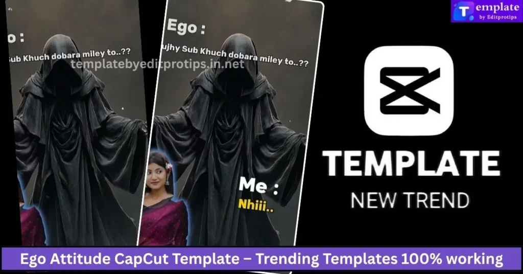 Ego Attitude CapCut Template | Viral Trending Edit