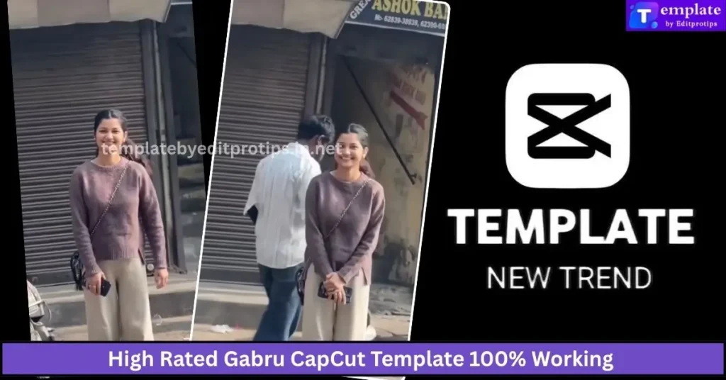 High Rated Gabru CapCut Template 100% Working