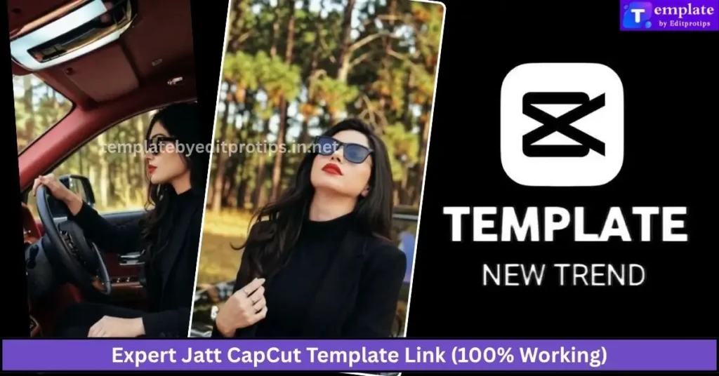 Expert Jatt CapCut Template Link (100% Working)