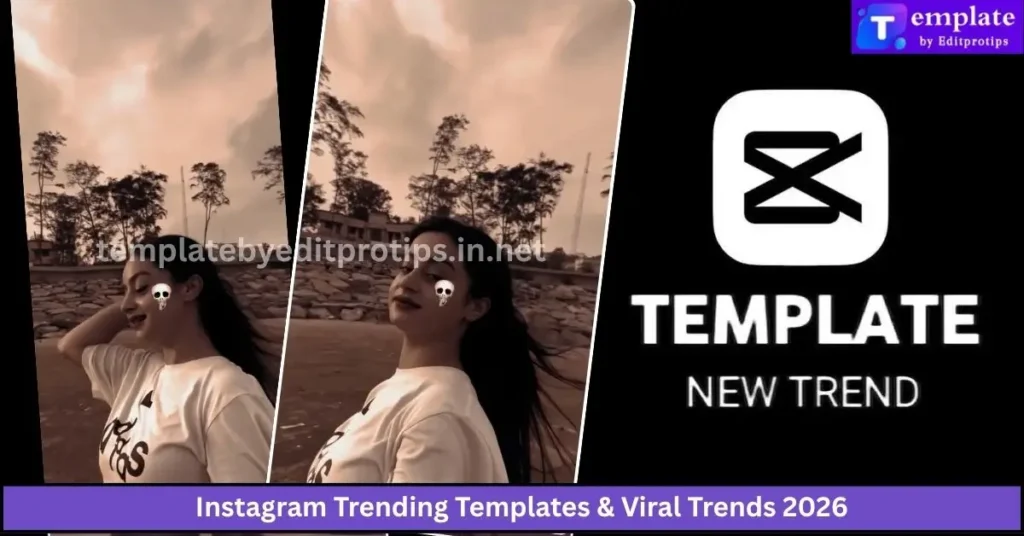 Instagram Trending Templates & Viral Trends 2026