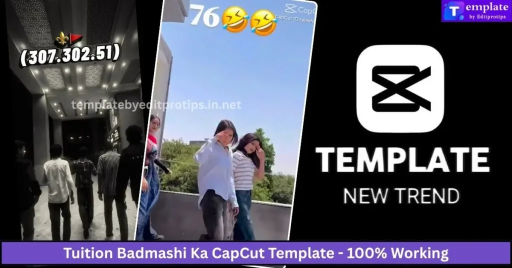 Tuition Badmashi Ka CapCut Template - 100% Working
